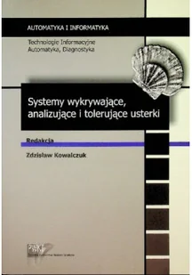Systemy wykrywające analizujące i tolerujące usterki - Bezpieczeństwo - miniaturka - grafika 1