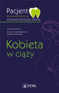 Pacjent w gabinecie stomatologicznym. Kobieta w ciąży - E-booki - nauka - miniaturka - grafika 1