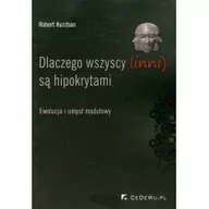 Podręczniki dla szkół wyższych - CeDeWu Dlaczego wszyscy (inni) są hipokrytami - Robert Kurzban - miniaturka - grafika 1