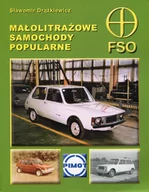 Poradniki motoryzacyjne - CB Małolitrażowe samochody popularne FSO - Sławomir Drążkiewicz - miniaturka - grafika 1