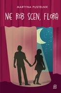 Pozostałe książki - Nie rób scen, Flora - miniaturka - grafika 1