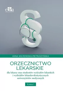 Edra Urban & Partner Orzecznictwo lekarskie dla lekarzy oraz studentów wydziałów lekarskich i wydziałów lekarsko-dentystycznych - Anna Wilmowska-Pietruszyńska - Prawo - miniaturka - grafika 1