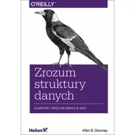 Książki o programowaniu - DOWNEY ALLEN B. Zrozum struktury danych Algorytmy i praca na danych w Javie - miniaturka - grafika 1