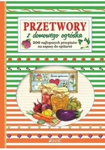 Przetwory z domowego ogródka - Jedność - Książki kucharskie - miniaturka - grafika 2