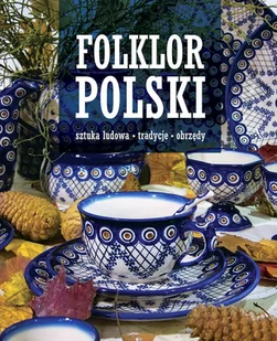 Folklor polski. Sztuka ludowa, tradycje, obrzędy - E-booki - kultura i sztuka - miniaturka - grafika 1