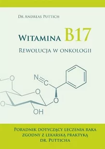 Witamina B17 - Andreas Puttich - Zdrowie - poradniki - miniaturka - grafika 1