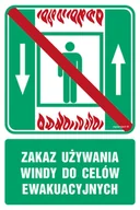 Systemy ekspozycyjne i znaki informacyjne - AC049 ZAKAZ UŻYWANIA WINDY DO CELÓW EWAKUACYJNYCH, PS - PŁYTA PCV 1MM FOTOLUMINESCENCYJNA; (700X1050MM) - miniaturka - grafika 1