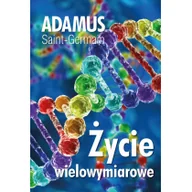Ezoteryka - Życie wielowymiarowe Adamus Saint-Germain - miniaturka - grafika 1