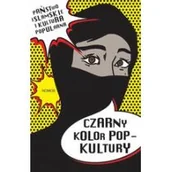 Filozofia i socjologia - Nomos Czarny kolor popkultury. Państwo Islamskie i kultura popularna Grzegorz Kubiński - miniaturka - grafika 1