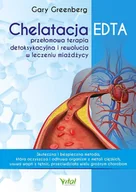 E-booki - poradniki - Chelatacja EDTA – przełomowa terapia detoksykacyjna i rewolucja w leczeniu miażdżycy - miniaturka - grafika 1