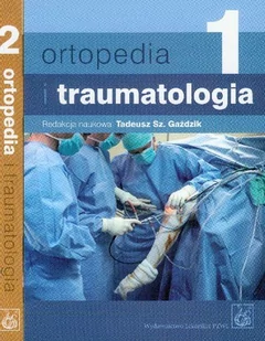 Wydawnictwo Lekarskie PZWL Ortopedia i traumatologia Tom 1-2 - Wydawnictwo Lekarskie PZWL - Książki medyczne - miniaturka - grafika 1