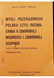 Myśli przerażonego Polaka czyli rozważania o zbiorowej mądrości i zbiorowej głupocie - Literatura obyczajowa - miniaturka - grafika 1