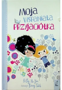 Moja wspaniała przyjaciółka - Książki edukacyjne - miniaturka - grafika 3