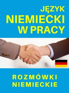 Level Trading Język niemiecki w pracy Rozmówki niemieckie - Pozostałe języki obce - miniaturka - grafika 2