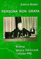 Biografie i autobiografie - Persona non grata Biskup Ignacy Tokarczuk i władze PRL - miniaturka - grafika 1