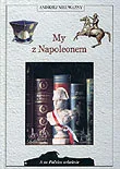 Historia Polski - My z Napoleonem - miniaturka - grafika 1