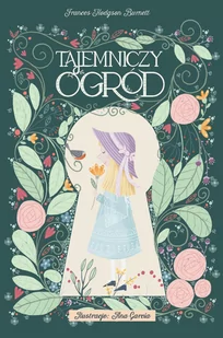 Olesiejuk Sp. z o.o. Tajemniczy ogród - Frances Hodgson Burnett - Lektury szkoła podstawowa - miniaturka - grafika 2