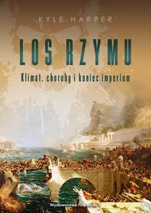 Los Rzymu. Klimat, choroby i koniec imperium - E-booki - historia - miniaturka - grafika 1
