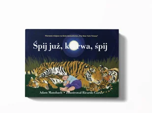 Śpij już k*rwa śpij. Książka dla zmęczonych rodziców - Miłość, seks, związki - miniaturka - grafika 1