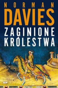Znak Zaginione królestwa - Norman Davies - Publicystyka - miniaturka - grafika 3