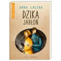 NASZA KSIĘGARNIA Dzika jabłoń - Powieści - miniaturka - grafika 1