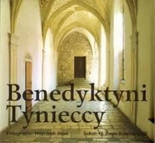Benedyktyni Tynieccy - Religia i religioznawstwo - miniaturka - grafika 1