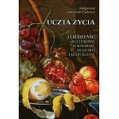 Książki kucharskie - Marek Derewiecki Uczta życia O jedzeniu kulturowo, kulinarnie, kultowo i kulturalnie - miniaturka - grafika 1