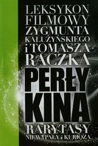 Rarytasy, niewypały i kurioza. Perły Kina. Tom 5 - Książki o kulturze i sztuce - miniaturka - grafika 1