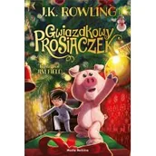 Baśnie, bajki, legendy - MEDIA RODZINA Gwiazdkowy Prosiaczek - Joanne K. Rowling - miniaturka - grafika 1