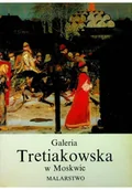 Książki o kulturze i sztuce - Galeria Tretiakowska w Moskwie Malarstwo - miniaturka - grafika 1