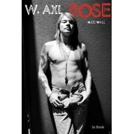 Wywiady, wspomnienia - W. Axl Rose - miniaturka - grafika 1