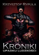 E-booki - fantastyka i horror - Kroniki upadku ludzkości - miniaturka - grafika 1