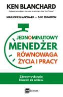 Zarządzanie - Jednominutowy Menedżer Równowaga życia i pracy - Ken Blanchard, Marjorie Blanchard, D.w. Edington - książka - miniaturka - grafika 1