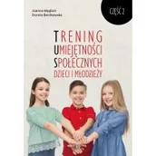 Pedagogika i dydaktyka - Trening Umiejętności Społecznych dzieci i młodzieży. Część 2 - miniaturka - grafika 1