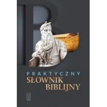 PAX Praktyczny słownik biblijny - ANTON GRABNER-HAIDER - Religia i religioznawstwo - miniaturka - grafika 1
