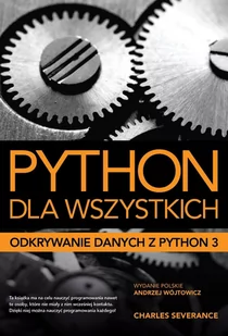 Python dla wszystkich. Odkrywanie danych z Python 3 - E-booki - informatyka - miniaturka - grafika 1