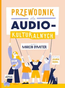 Adamada Przewodnik dla audiokulturalnych Marcin Dymiter - Książki o muzyce - miniaturka - grafika 2