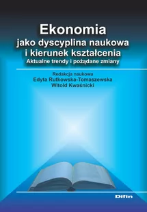 Ekonomia jako dyscyplina naukowa i kierunek kształcenia - Filozofia i socjologia - miniaturka - grafika 1