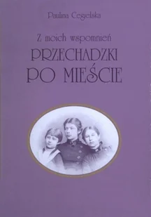 Przechadzki po mieście - Biografie i autobiografie - miniaturka - grafika 1