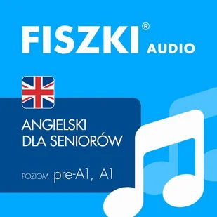 Patrycja Wojsyk AUDIOBOOK - angielski - Angielski dla seniorów (pre-A1, A1) e-600AS1 - Audiobooki do nauki języków - miniaturka - grafika 1
