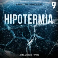 Audiobooki - kryminał, sensacja, thriller - Hipotermia. Komisarz Erlendur Sveinsson. Tom 8 - miniaturka - grafika 1