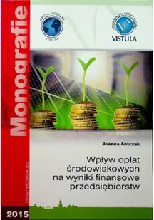 Wpływ opłat środowiskowych na wyniki finansowe przedsiębiorstw - Felietony i reportaże - miniaturka - grafika 1