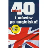 Książki do nauki języka angielskiego - Delta W-Z Oficyna Wydawnicza 40 lekcji i mówisz po angielsku + CD MP3 - Praca zbiorowa - miniaturka - grafika 1