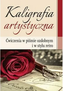 Harmonia Kaligrafia artystyczna. Ćwiczenia w piśmie ozdobnym i w stylu retro - Praca zbiorowa - Poradniki hobbystyczne - miniaturka - grafika 2