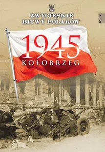 Kołobrzeg 1945 - Historia świata - miniaturka - grafika 1