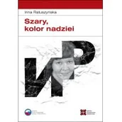 Pamiętniki, dzienniki, listy - Szary kolor nadziei - Ratuszynska Irina - miniaturka - grafika 1