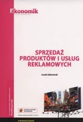 Podręczniki dla liceum - Sprzedaż produktów i usług reklamowych. Podręcznik - miniaturka - grafika 1