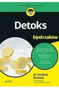 Detoks dla bystrzaków - Caroline Shreeve - Diety, zdrowe żywienie - miniaturka - grafika 1