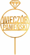 Wieczór panieński i kawalerski - Topper z pleksi na tort Wieczór Panieński złoty - 1 szt. - miniaturka - grafika 1