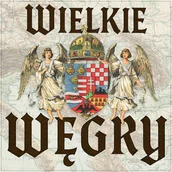 Audiobooki - historia - Wielkie Węgry. Upadek węgierskiego imperium - miniaturka - grafika 1